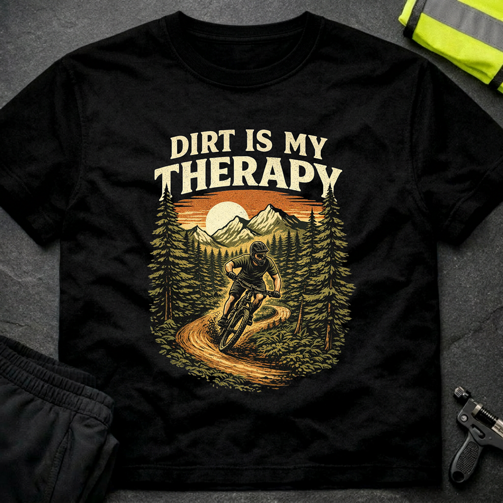 Dirt is my therapy T-Shirt