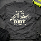 Dirt taste tester T-Shirt