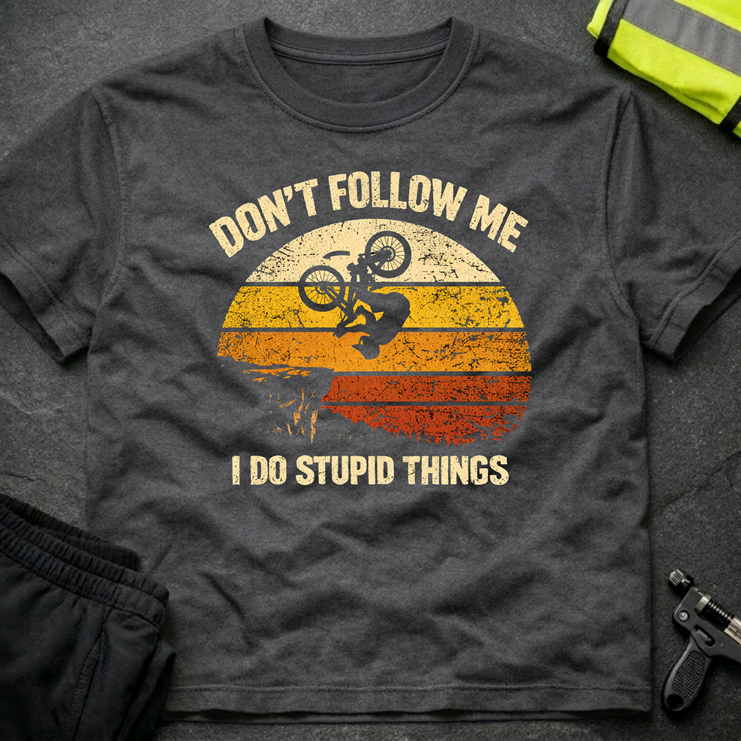Don't follow me 1 T-Shirt