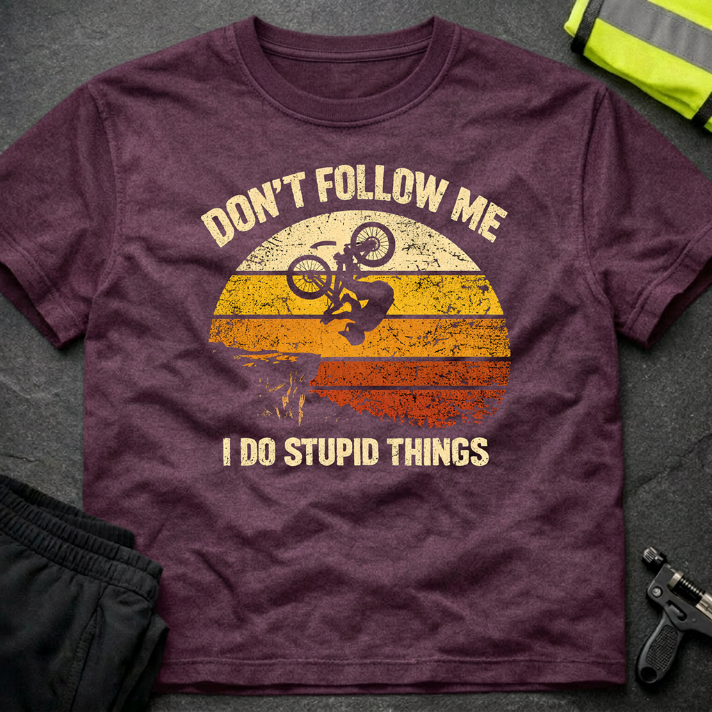 Don't follow me 1 T-Shirt