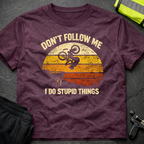 Don't follow me 1 T-Shirt