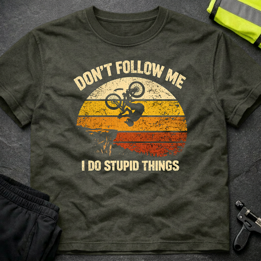 Don't follow me 1 T-Shirt