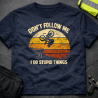 Don't follow me 1 T-Shirt