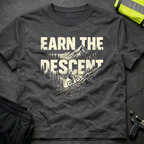 Earn the descent T-Shirt