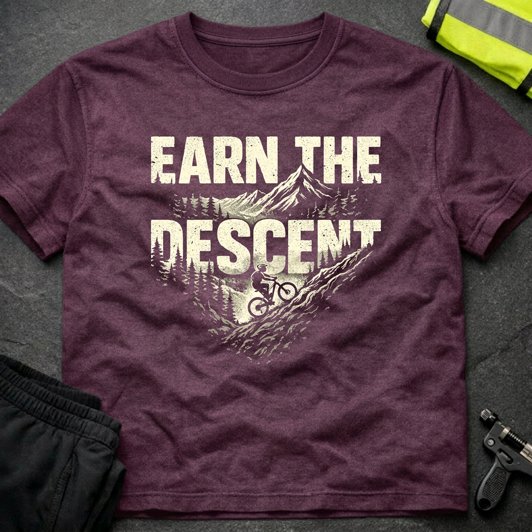 Earn the descent T-Shirt