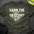 Earn the descent T-Shirt