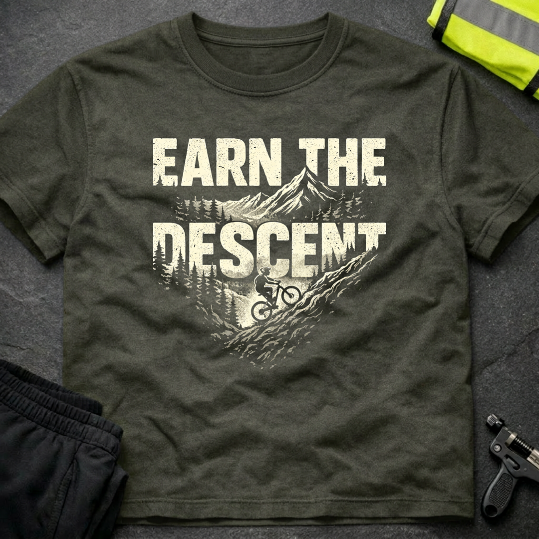 Earn the descent T-Shirt