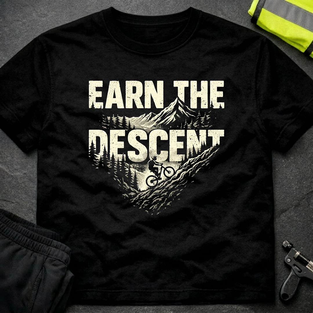 Earn the descent T-Shirt