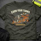 Earn  your turns T-Shirt