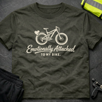 Emotionally attached T-Shirt