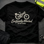 Emotionally attached T-Shirt