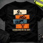 Established in the dirt T-Shirt