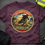 Fast enough to crash T-Shirt