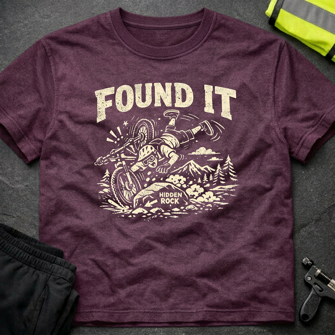 Found it T-Shirt