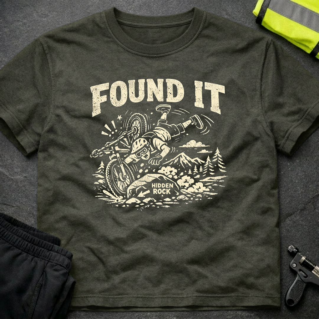 Found it T-Shirt