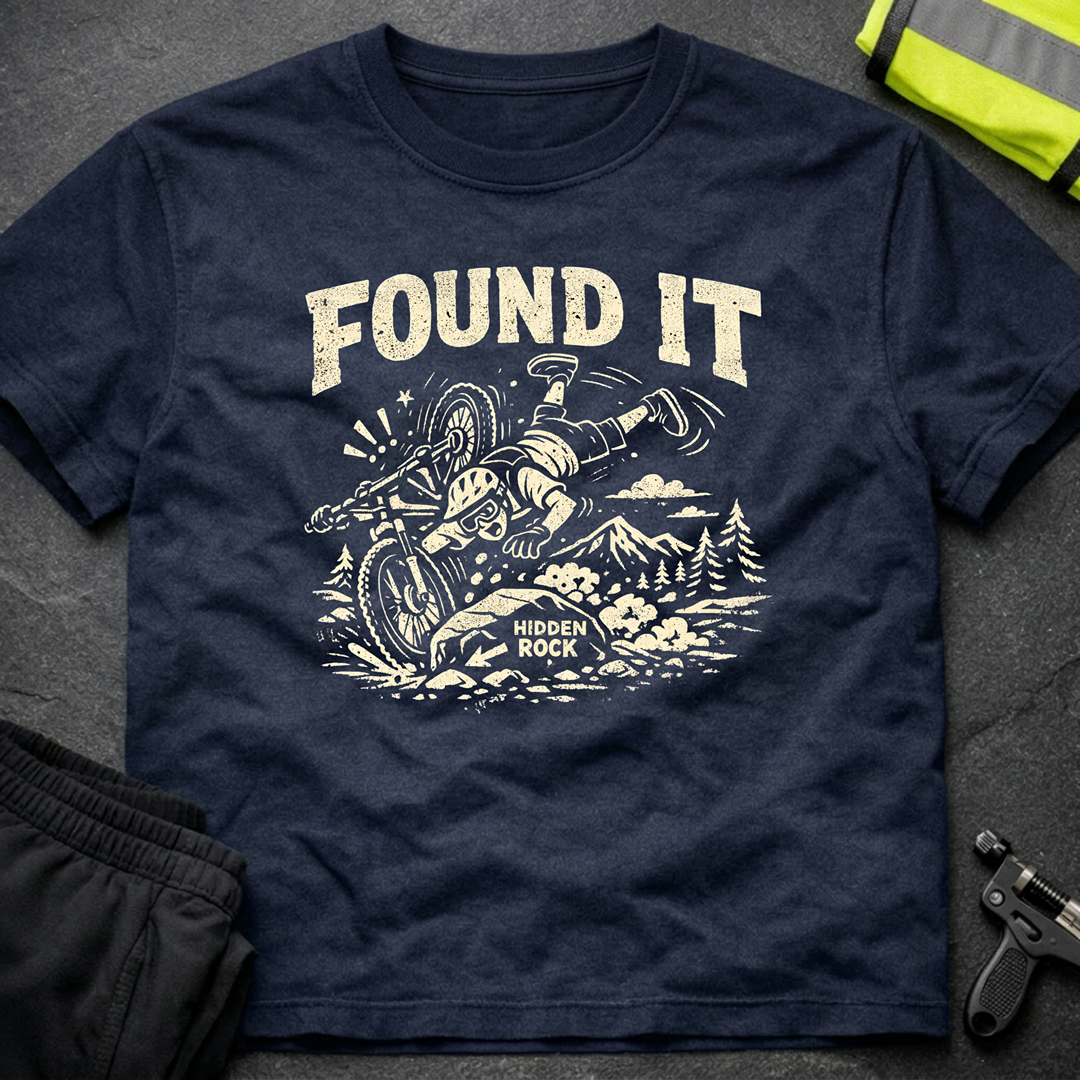 Found it T-Shirt