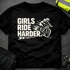 Girls ride harder T-Shirt