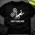 Gravity always wins cycling T-Shirt
