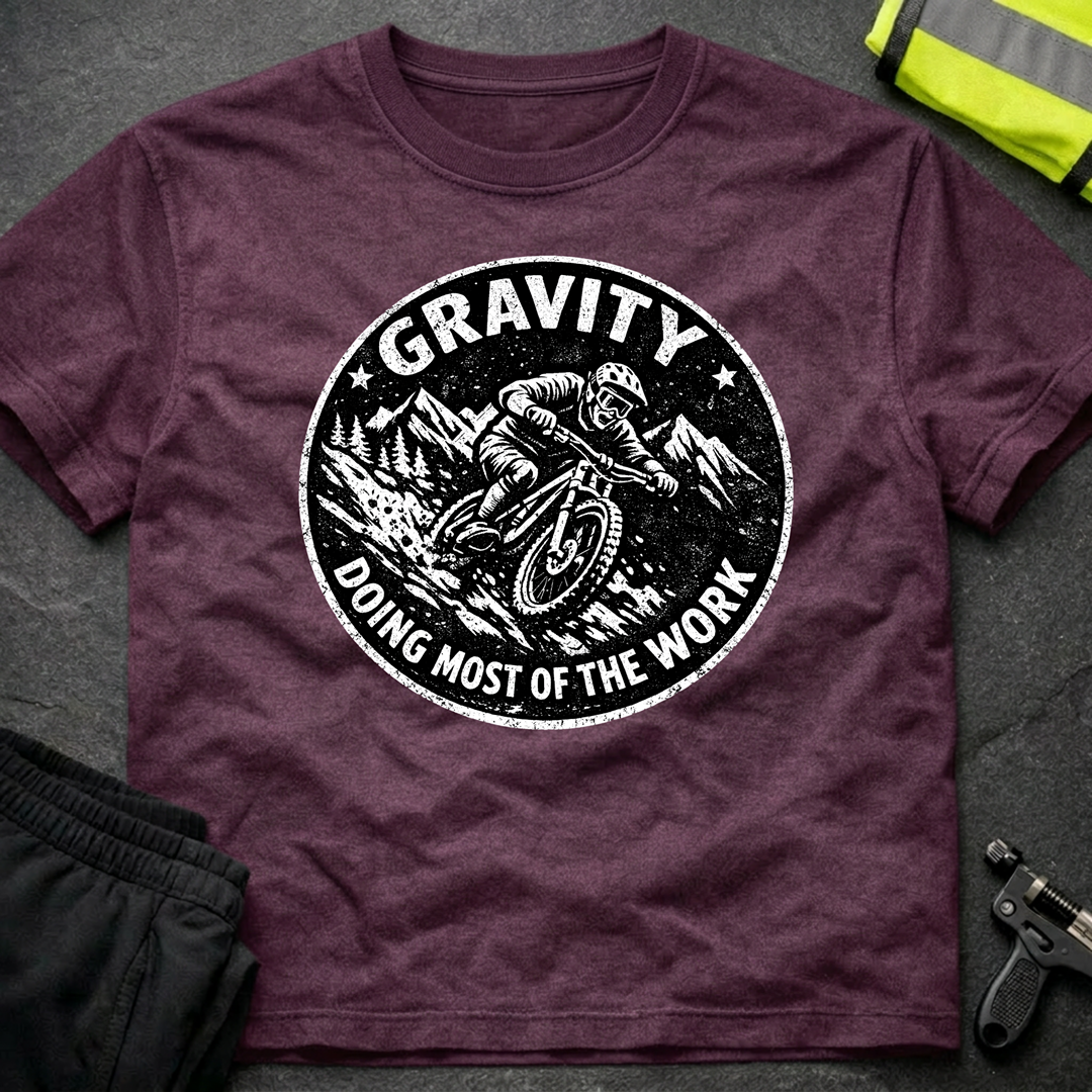 Gravity doing most of the work T-Shirt