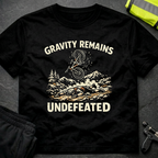 Gravity remains undefeated T-Shirt