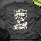 Gravitys favorite customer T-Shirt