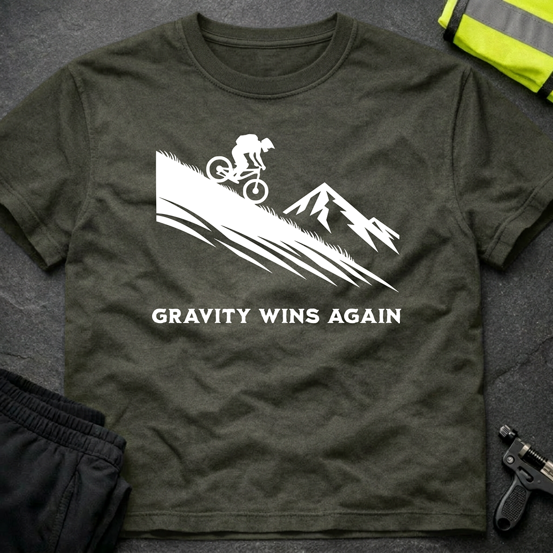 Gravity wins again 1 Downhill T-Shirt