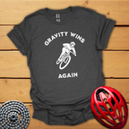 Gravity wins again 2 Downhill T-Shirt