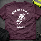 Gravity wins again 2 Downhill T-Shirt