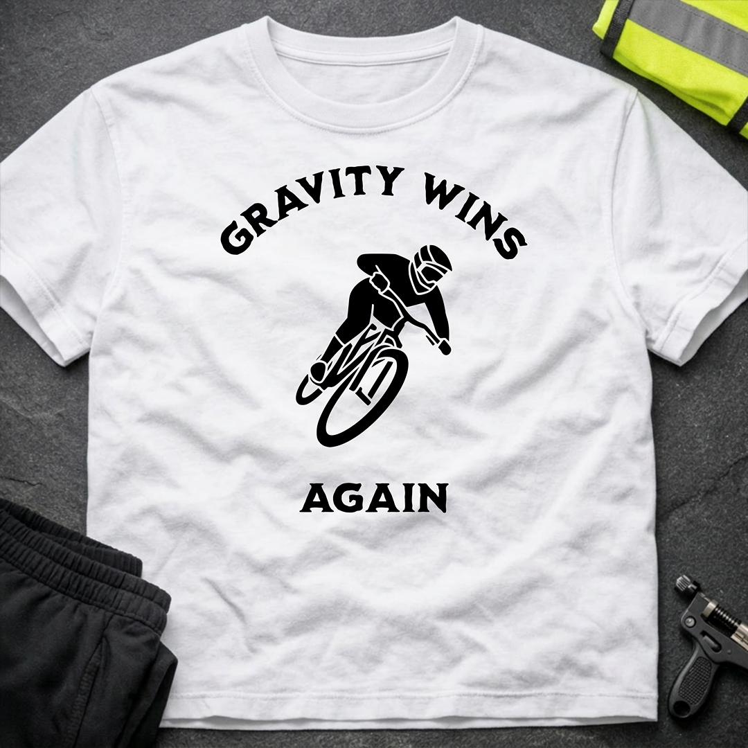 Gravity wins again 2 Downhill T-Shirt