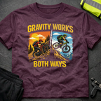 Gravity works both ways T-Shirt