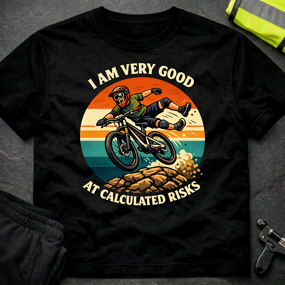 I'm very good at calculated risks T-Shirt