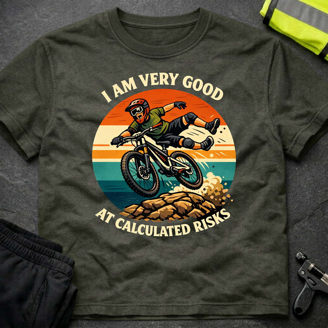 I'm very good at calculated risks T-Shirt