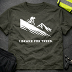 I brake for Trees Downhill T-Shirt
