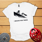 I brake for Trees Downhill T-Shirt