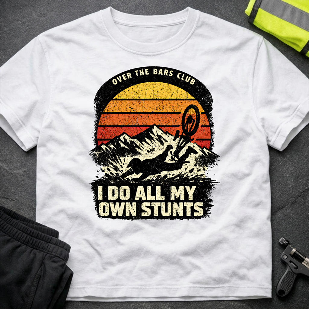 I do all my own stunts T-Shirt