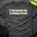If you can read this T-Shirt