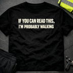 If you can read this T-Shirt