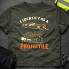 I identify as a projectile T-Shirt