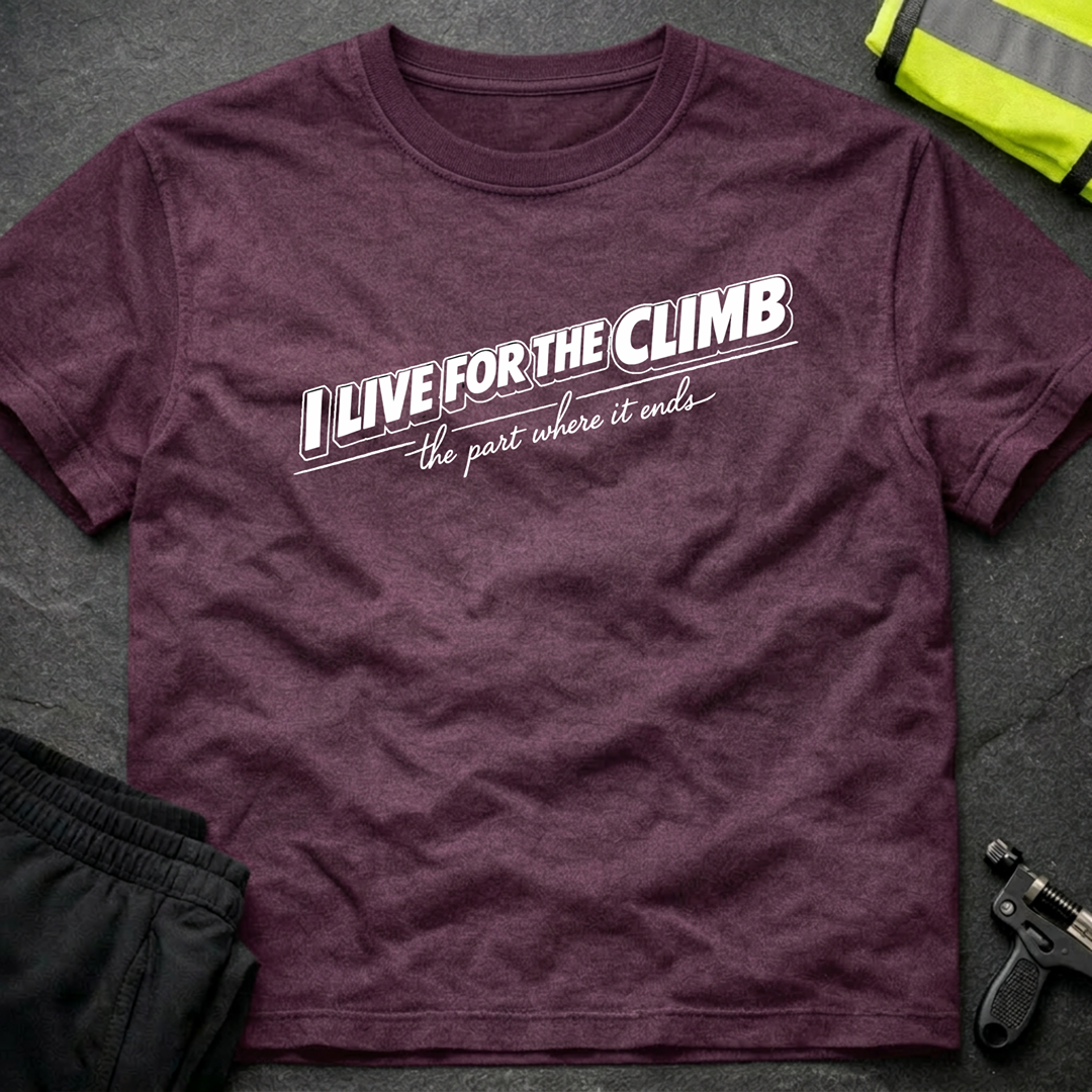 I live for the climb T-Shirt