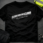 I live for the climb T-Shirt