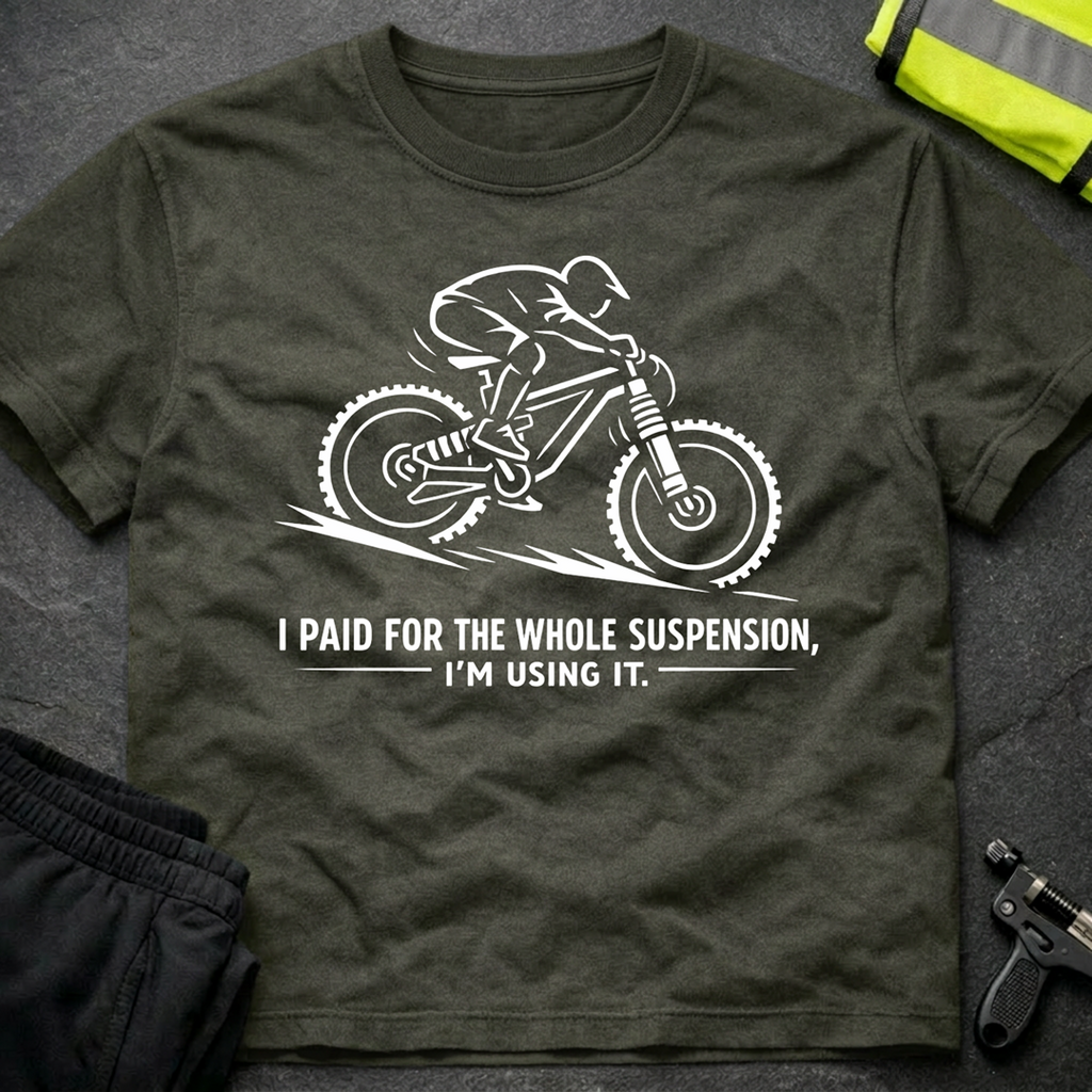 I paid for the whole suspension T-Shirt
