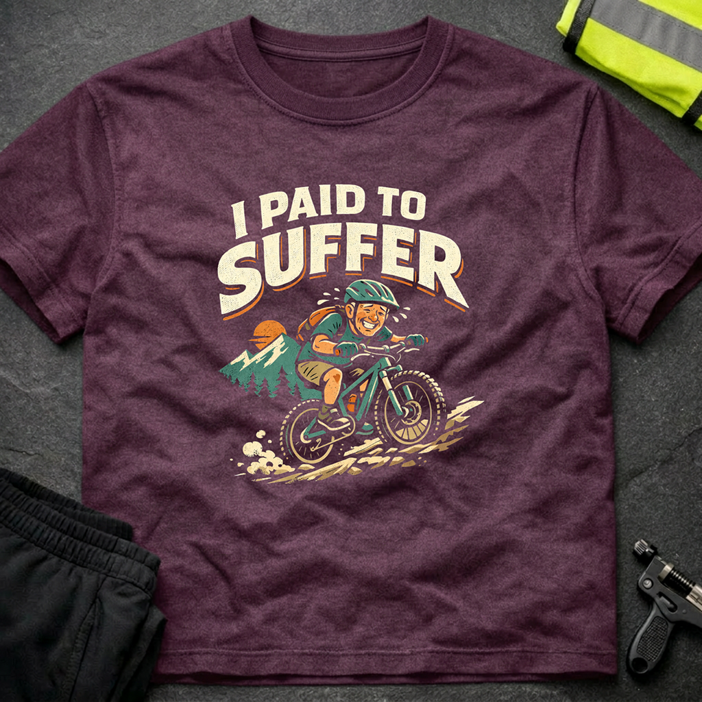I paid to suffer T-Shirt