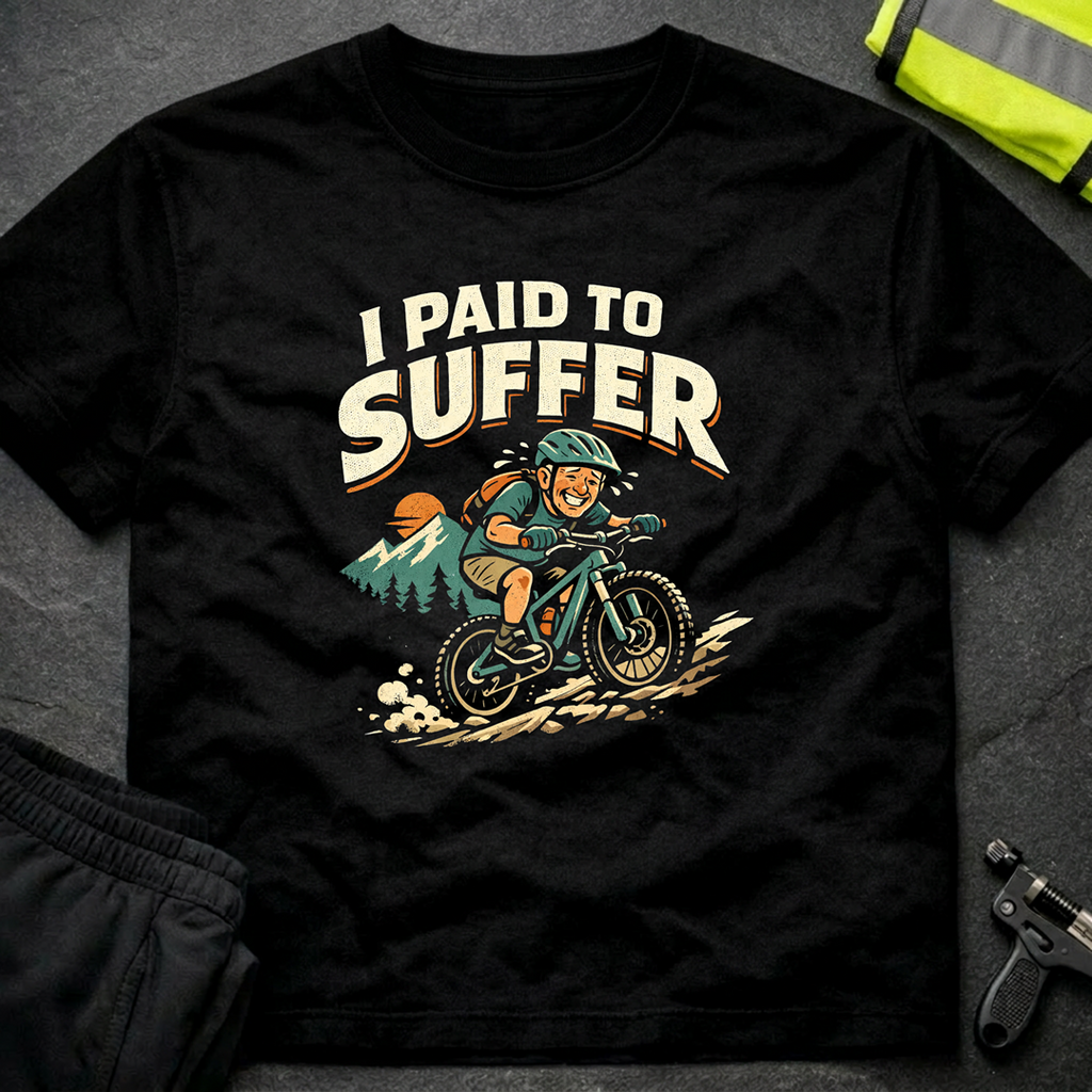 I paid to suffer T-Shirt