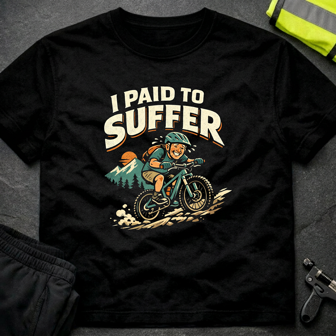 I paid to suffer T-Shirt