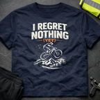 I regret nothing T-Shirt