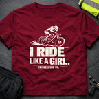 I ride like a girl T-Shirt