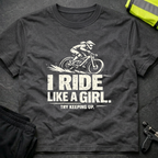 I ride like a girl T-Shirt
