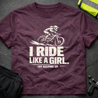I ride like a girl T-Shirt