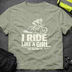 I ride like a girl T-Shirt
