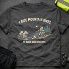 I ride mountain bikes T-Shirt
